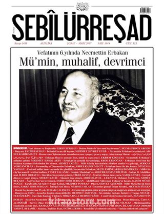 Sebilürreşad Dergisi Sayı: 1014 Şubat 2017