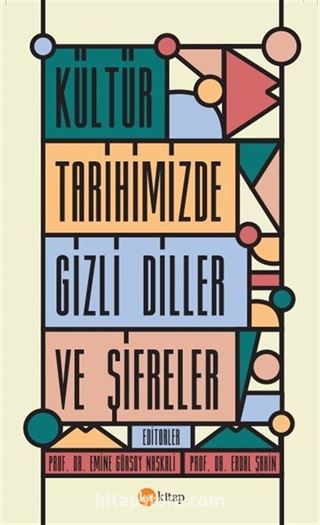 Kültür Tarihimizde Gizli Diller ve Şifreler