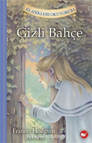 Gizli Bahçe / Klasikleri Okuyorum