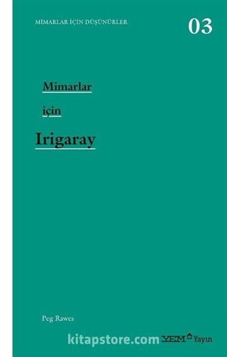 Mimarlar İçin Irigaray