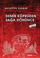 Demir Köprüden Sağa Dönünce