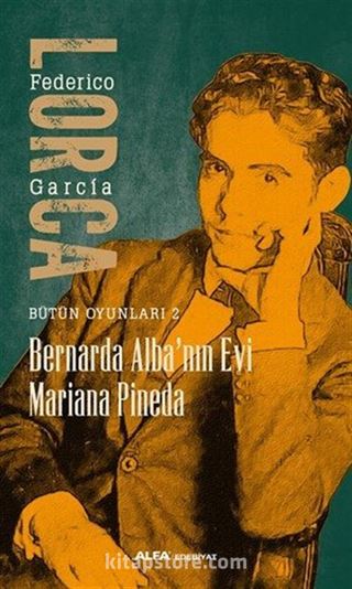 Bernarda Alba'nın Evi / Bütün Oyunları 2