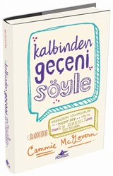 Kalbinden Geçeni Söyle (Ciltli)