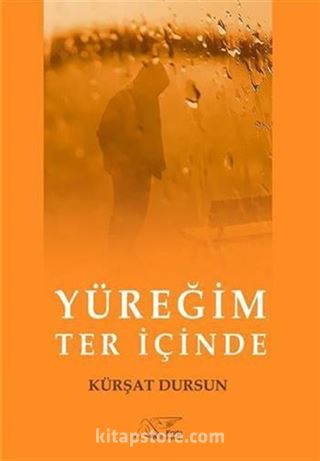 Yüreğim Ter İçinde