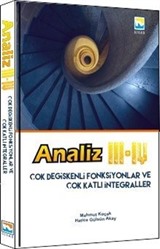 Analiz III - IV Çok Değişkenli Fonksiyonlar ve Çok Katlı İntegraller