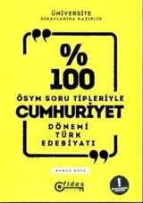 % 100 ÖSYM Soru Tipleriyle Cumhuriyet Dönemi Türk Edebiyatı