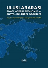 Uluslararası Siyasi, Askeri, Ekonomik ve Sosyo-Kültürel Örgütler