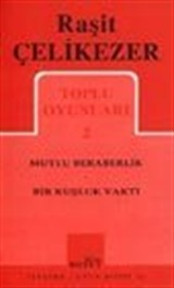 Toplu Oyunları 2 / Mutlu Beraberlik, Bir Kuşluk Vakti