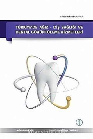 Türkiye'de Ağız-Diş Sağlığı ve Dental Görüntüleme Hizmetleri