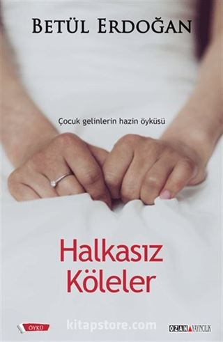 Halkasız Köleler