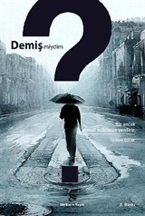 Demiş miydim?