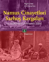 Namus Cinayetleri, Sarhoş Kavgaları