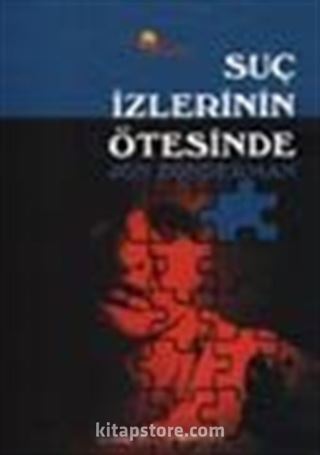 Suç İzlerinin Ötesinde