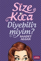 Size Koca Diyebilir miyim?