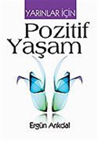 Yarınlar İçin Pozitif Yaşam