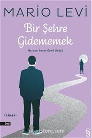 Bir Şehre Gidememek