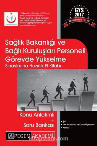 2017 Sağlık Bakanlığı ve Bağlı Kuruluşları Personeli Görevde Yükselme Sınavlarına Hazırlık Konu+Soru