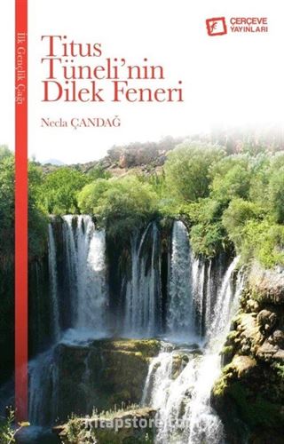 Titus Tuneli'nin Dilek Feneri