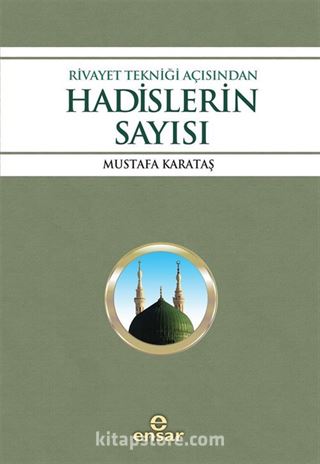 Rivayet Tekniği Açısından Hadislerin Sayısı