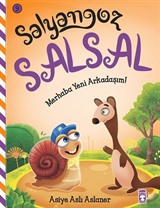 Salyangoz Salsal - Merhaba Yeni Arkadaşım!