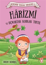 Harizmi ve Uçmaktan Korkan Tırtıl / Dedemin Masal Krallığı 2