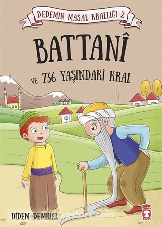 Battani ve 736 Yaşındaki Kral / Dedemin Masal Krallığı 2