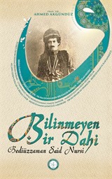 Bilinmeyen Bir Dahi Bediüzzaman Said Nursi