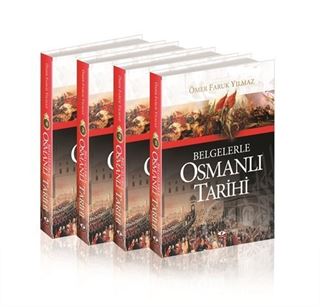 Belgelerle Osmanlı Tarihi (4 Cilt Takım)