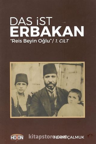 Das İst Erbakan 'Reis Beyin Oğlu' 1. Cilt