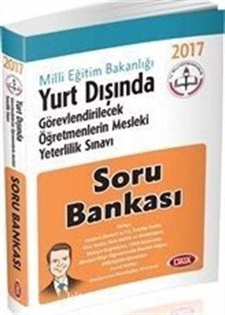 2017 MEB Yurt Dışında Görevlendirilecek Öğretmenlerin Yeterlilik Sınavı Soru Bankası