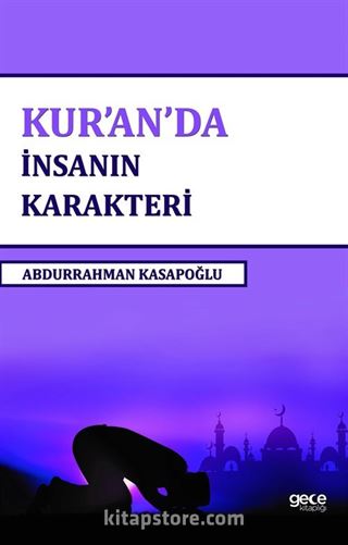 Kur'an'da İnsanın Karakteri