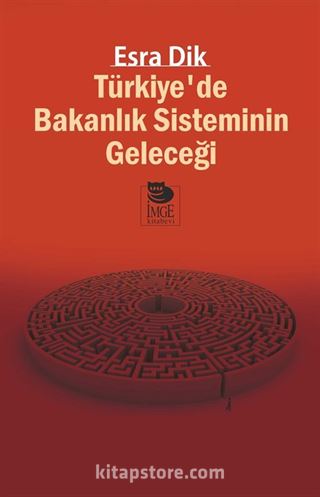 Türkiye'de Bakanlık Sisteminin Geleceği