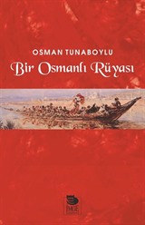 Bir Osmanlı Rüyası