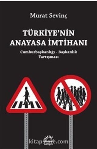 Türkiye'nin Anayasa İmtihanı