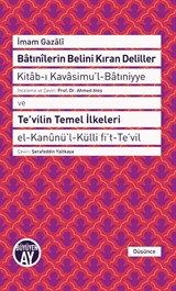 Batınilerin Belini Kıran Deliller - Te'vilin Temel İlkeleri