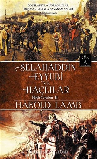 Selahaddin Eyyubi ve Haçlılar / Haçlı Seferleri 2