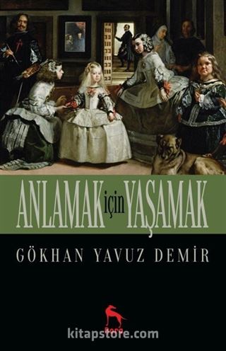 Anlamak için Yaşamak