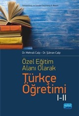 Özel Öğretim Alanı Olarak Türkçe Öğretimi I-II