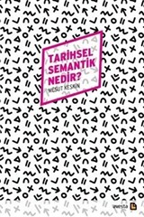 Tarihsel Semantik Nedir?