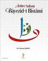 Arifler Sultanı Bayezid-ı Bistami