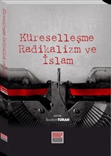 Küreselleşme Radikalizm ve İslam