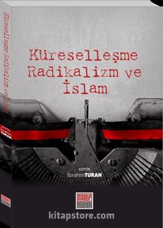 Küreselleşme Radikalizm ve İslam