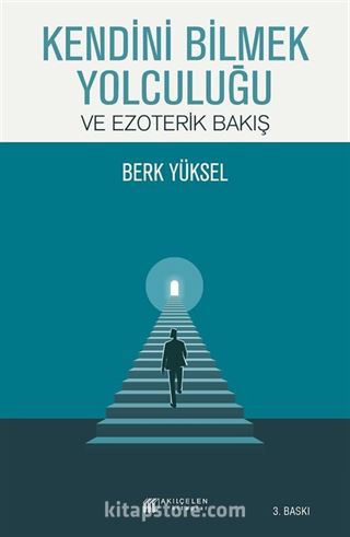 Kendini Bilmek Yolculuğu ve Ezoterik Bakış