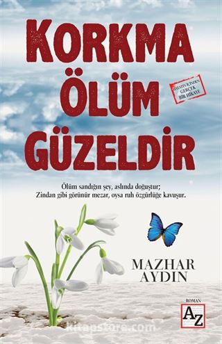 Korkma Ölüm Güzeldir