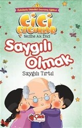 Saygılı Olmak / Cici Çocuklar (Büyük Boy)