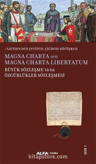 Magna Charta seu Magna Charta Libertatum Büyük Sözleşme Ya Da Özgürlükler Sözleşmesi