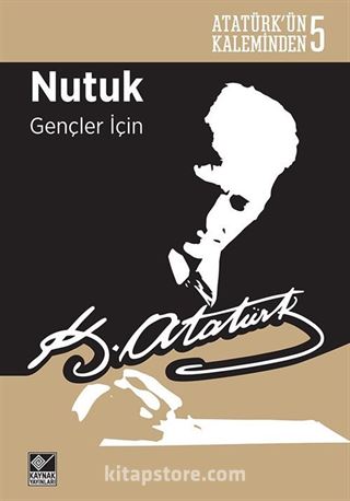 Nutuk Gençler İçin / Atatürk'ün Kaleminden 5