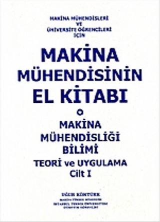 Makina Mühendisinin El Kitabı Cilt 1