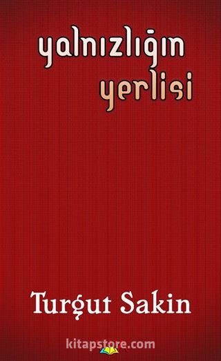 Yalnızlığın Yerlisi