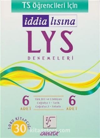 TS Öğrencileri İçin İddialısına LYS Denemeleri